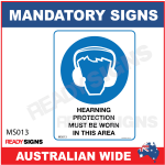 MANDATORY SIGN - MS013 - HEARING PROTECTION MUST BE WORN IN THIS AREA